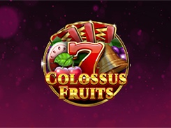 Colossus Fruits