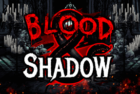 Blood & Shadow
